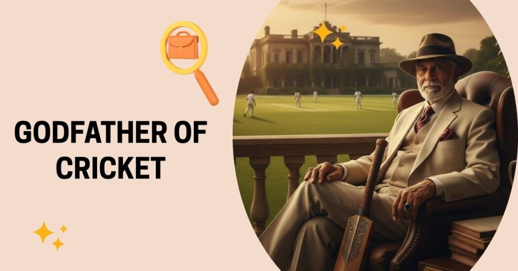 Godfather Of Cricket
